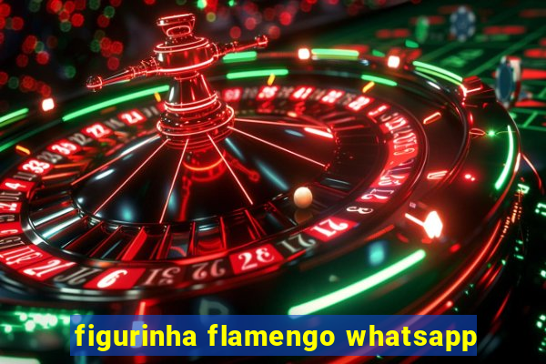 figurinha flamengo whatsapp